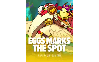 Eggs Marks the Spot — Paperclip Gaming